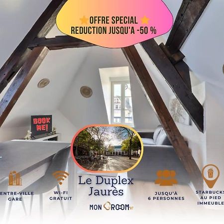 Le Duplex Jaures - Coeur De Ville - Mon Groom Troyes Kültér fotó